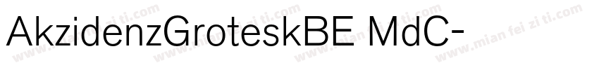 AkzidenzGroteskBE MdC字体转换